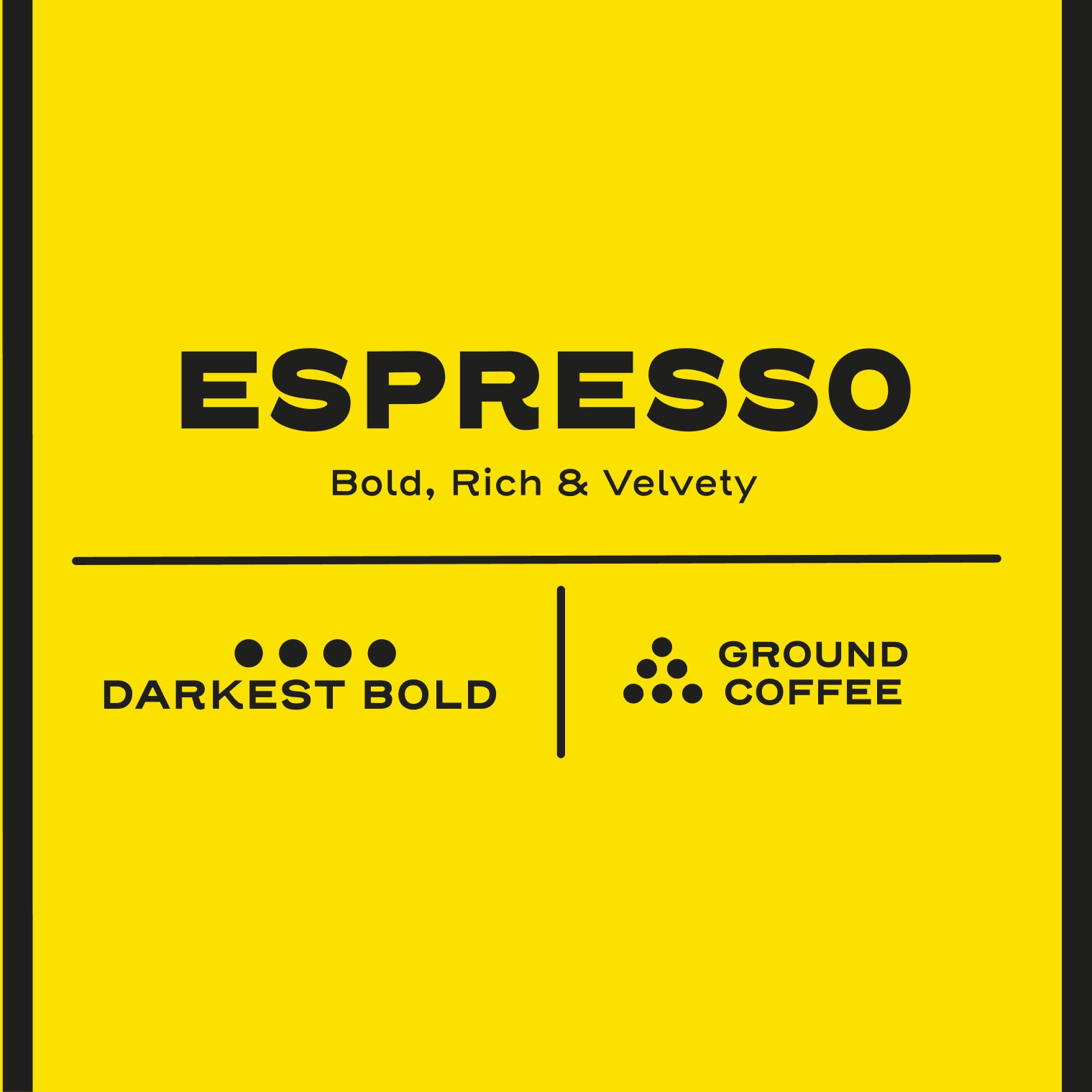 Espresso - Bold, Rich & Velvety - Darkest Bold - Ground Coffee