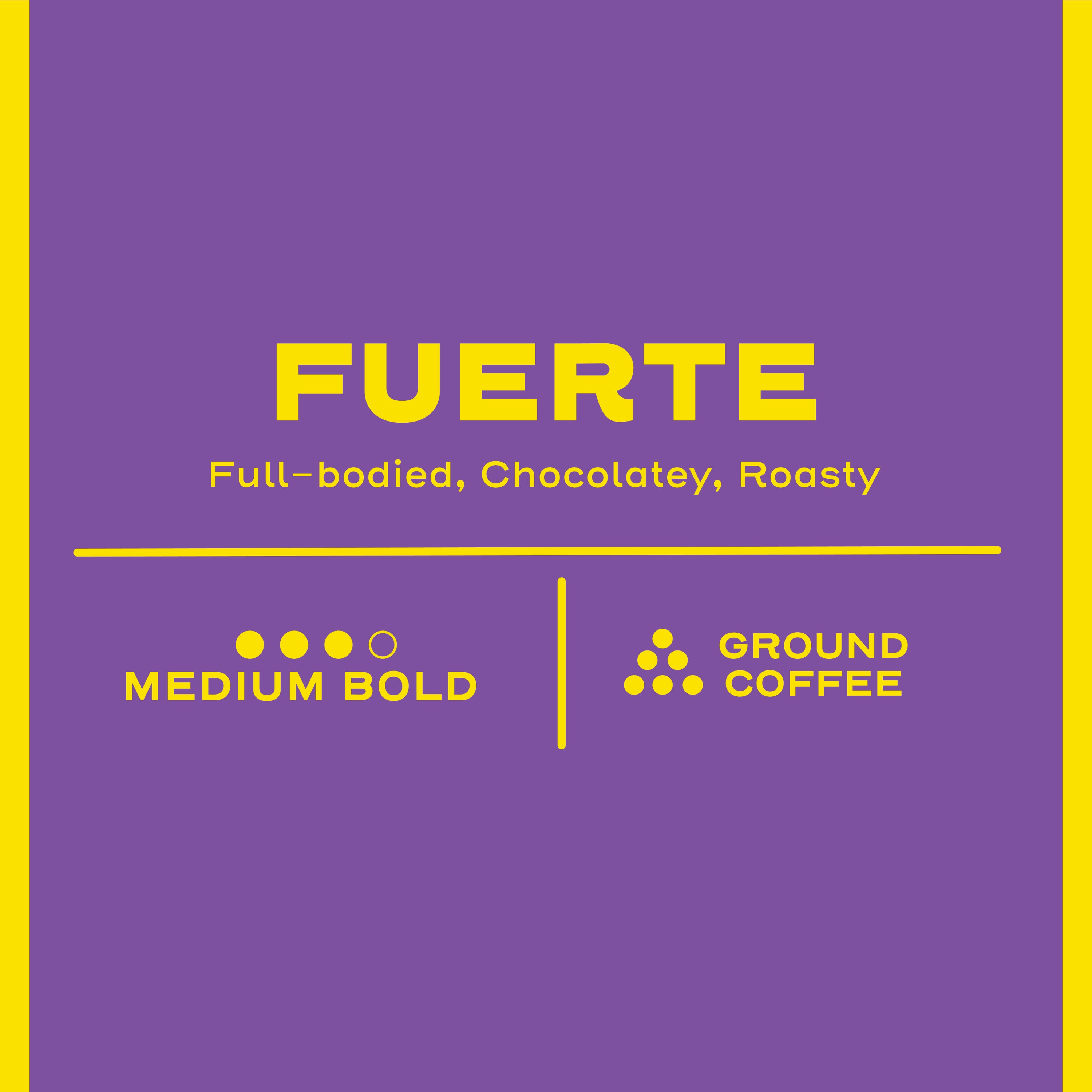 Fuerte - Full bodied chocolatey and roasty. Medium bold - Ground Coffee